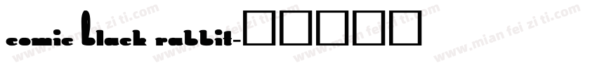 Comic Black Rabbit字体转换